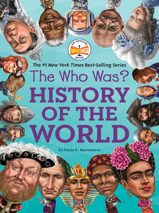 Title details for The Who Was? History of the World by Paula K. Manzanero - Wait list